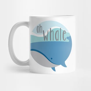 Oh Whale. Mug